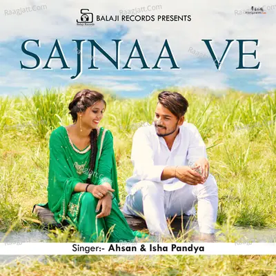 Sajnaa Ve - Single Cover