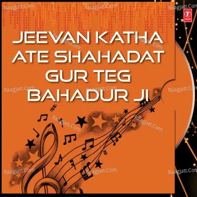 Jeevan Katha Ate Shahadat Gur Teg Bahadur Ji - Bhai Pinderpal Singh (Ludhiana Wale)