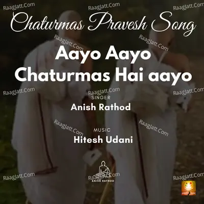Aayo Aayo Chaturmas Hai Aayo (Chaturmas Pravesh Song) Cover