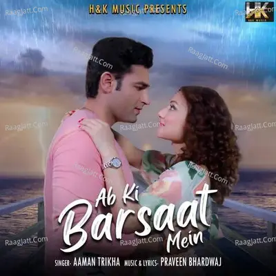 AB KI BARSAAT MEIN Cover