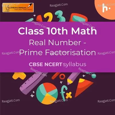 Prime Factorisation  | Real Number | CBSE | Class 10 | Math - season - 1 Poster