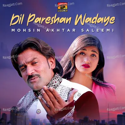 Dil Pareshan Wadaye - Single Cover