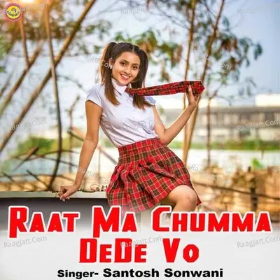Â Raat Ma Chumma Dede Vo Cover