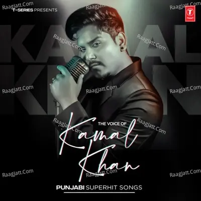The Voice Of Kamal Khan - Punjabi Superhit Songs Poster
