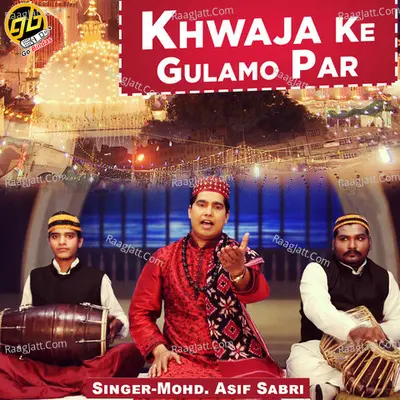 Khwaja Ke Gulamo Par Cover