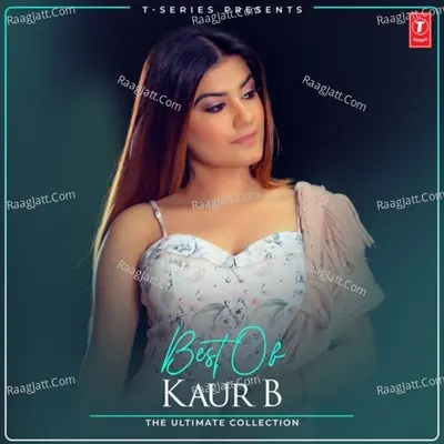 Best Of Kaur B - The Ultimate Collection Poster