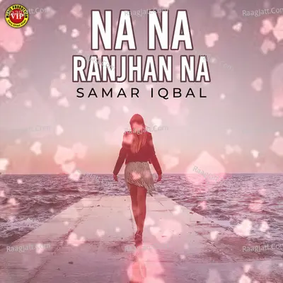 Na Na Ranjhan Na Poster