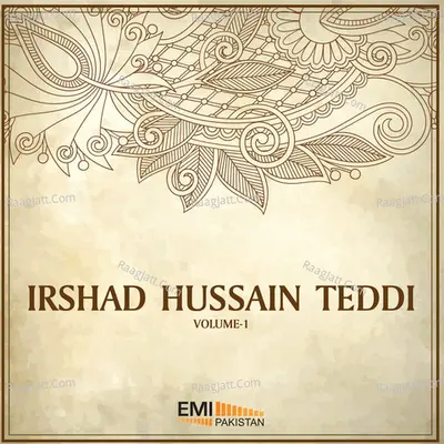 Irshad Hussain Teddi, Vol. 1 - Irshad Hussain Tedi