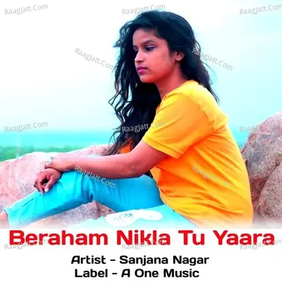 Beraham Nikla Tu Yaara