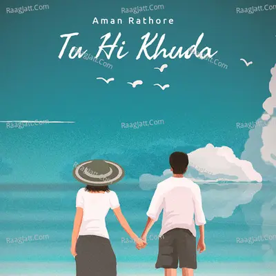 Tu Hi Khuda