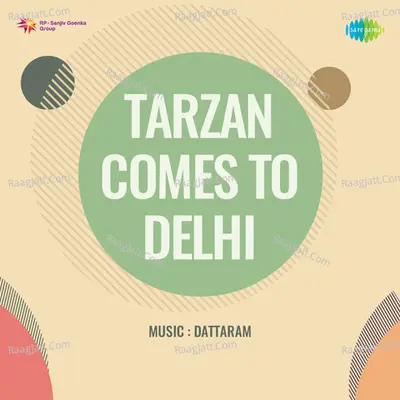 Tarzan Comes To Delhi - Dattaram