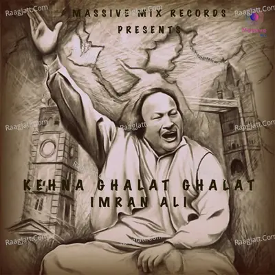 Kehna Ghalat Ghalat Cover