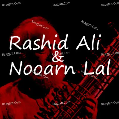 Rashid Ali and Nooran Lal Poster