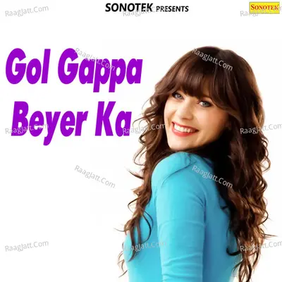 Gol Gappa Beyer Ka