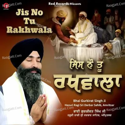 Jis No Tu Rakhwala