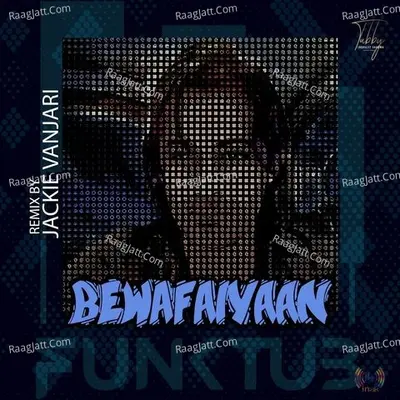 Bewafaiyaan (Remix) Cover