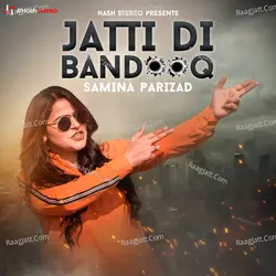 Jatti Di Bandooq - Single