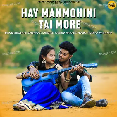 Hay Manmohini Tai More