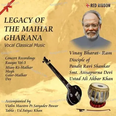 Legacy Of The Maihar Gharana Vol.3 - Vinay Bharat Ram