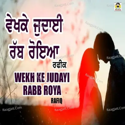 Wekh Ke Judayi Rabb Rayaa Cover