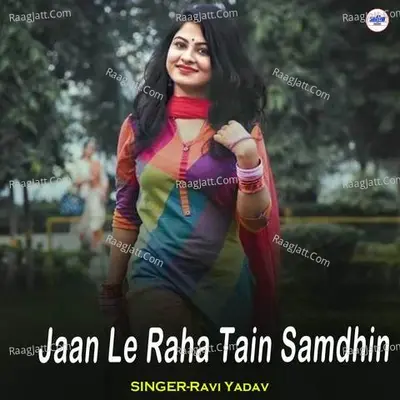 Jaan Le Raha Tain Samdhin