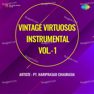 Vintage Virtuosos Instrumental Vol 1 - Pandit Hariprasad Chaurasia