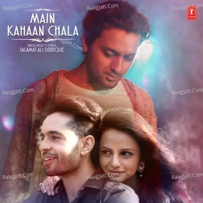 Main Kahaan Chala