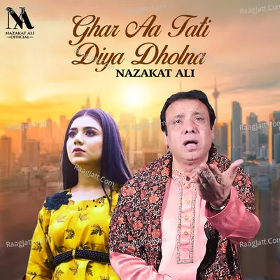 Ghar Aa Tati Diya Dholna - Single Cover