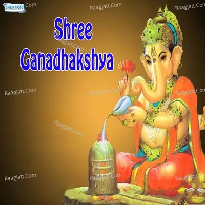 Shree Ganadhakshya - Miten