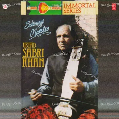 Immortal Series Sarangi Maestro-Ustad Sabri Khan Poster