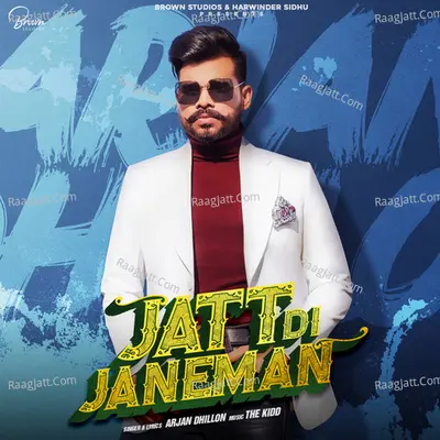 Jatt Di Janeman - Arjan Dhillon