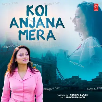 Koi Anjana Mera Cover