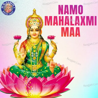 Namo Mahalaxmi Maa - Rajalakshmee Sanjay