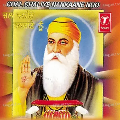 Chal Chaliye Nankane Noo Poster