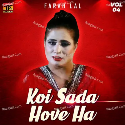Koi Sada Hove Ha, Vol. 04 - Farah Lal