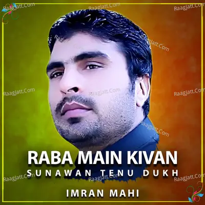 Raba Main Kivan Sunawan Tenu Dukh Cover