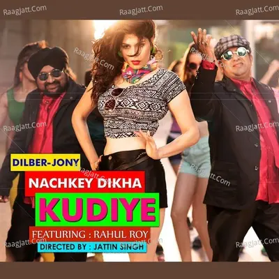 Nach Ke Dikha Kudiye