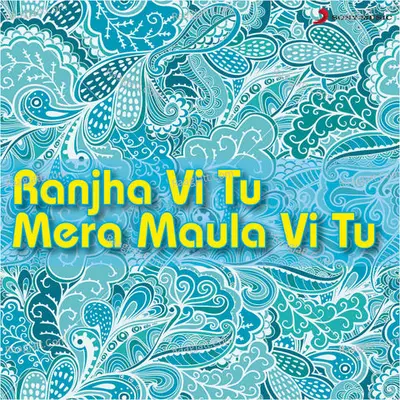 Ranjha Vi Tu Mera Maula Vi Tu - Desi Crew