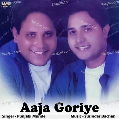 Aaja Goriye - Single Cover