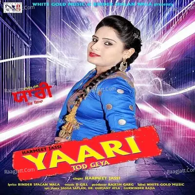 Yaari Tod Geya Cover
