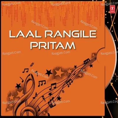 Laal Rangile Pritam - Sant Niranjan Singh Ji (Jawaddi Kalan Wale)