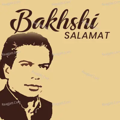 Bakhshi Salamat - Bakhshi Salamat