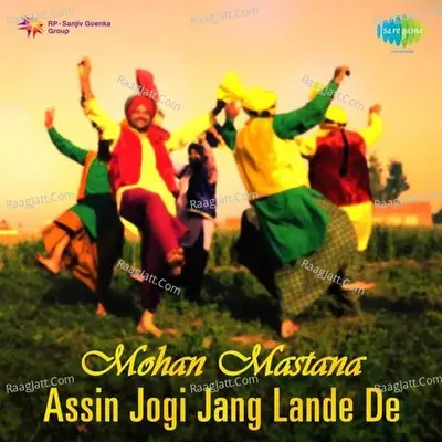 Mohan Mastana - Assin Jogi Jang Lande De - Mohan Mastana