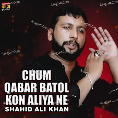 Chum Qabar Batol Kon Aliya Ne - Single Cover