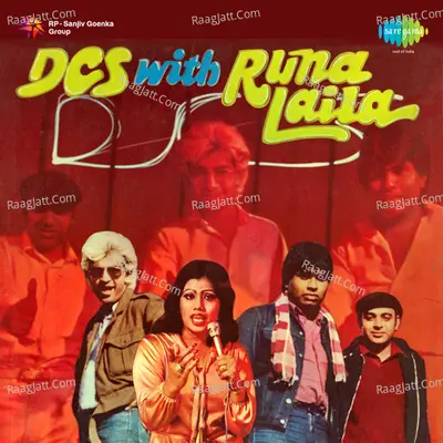 D C S With Runa Laila - Runa Laila