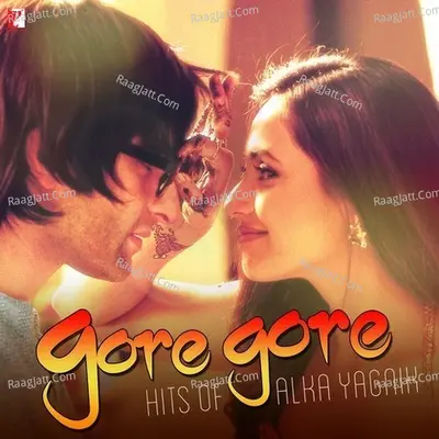 Gore Gore - Hits Of Alka Yagnik - Anu Malik