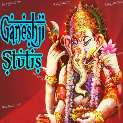 Ganeshji Stutis - Pamela Jain