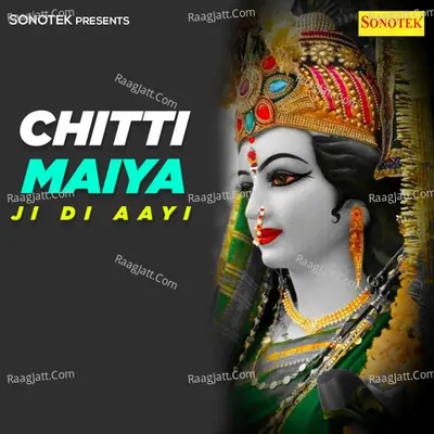 Chitti Maiya Ji Di Aayi Poster