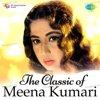 The Classic of Meena Kumari - Lata Mangeshkar