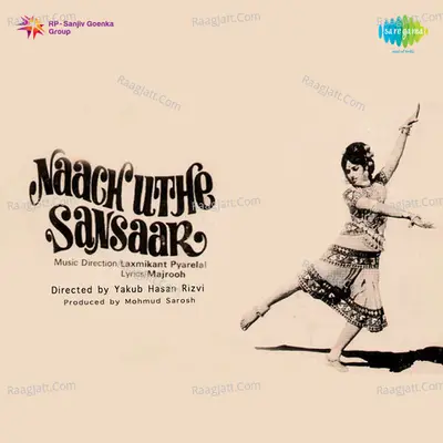 Naach Uthe Sansaar - Mohammed Rafi